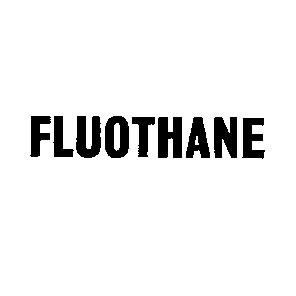 fluothane