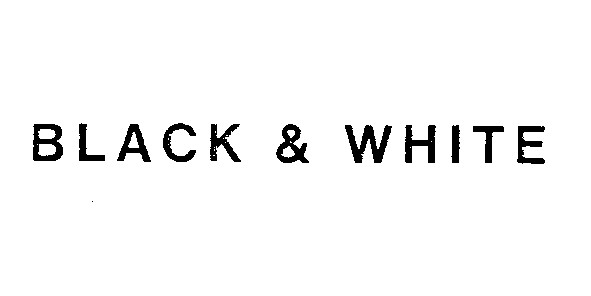 black & white
