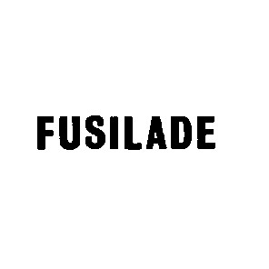 fusilade