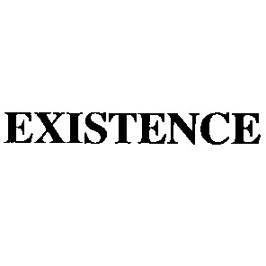 existence