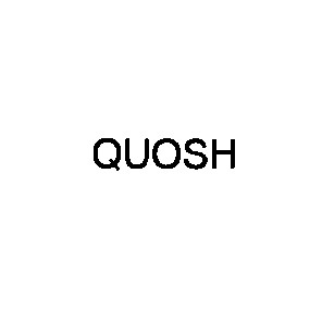 quosh