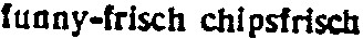 funny-frisch chipsfrisch