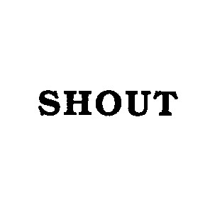 shout