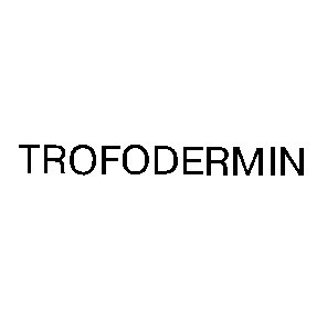 trofodermin