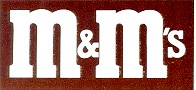 m&m's