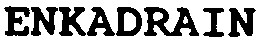 enkadrain