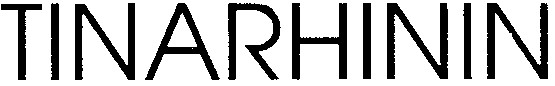 tinarhinin