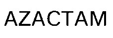 azactam