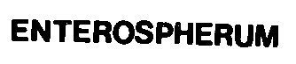 enterospherum