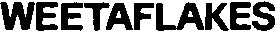 weetaflakes