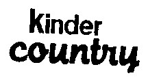 kinder country