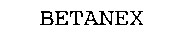 betanex