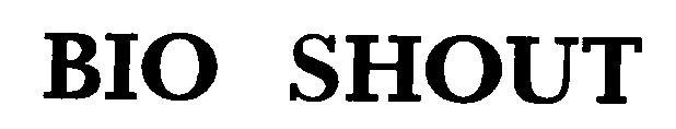 bio shout