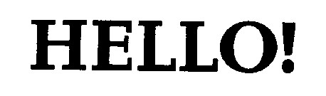 hello!