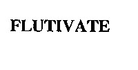 flutivate