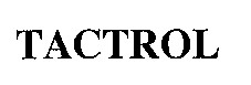tactrol