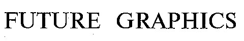future graphics