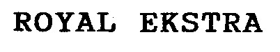 royal exstra