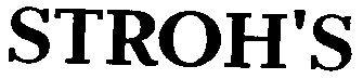 stroh's