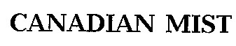 canadian mist