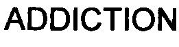 addiction