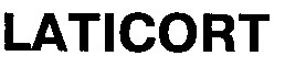 laticort