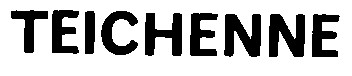 TEICHENNE