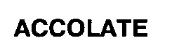 ACCOLATE