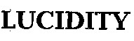 LUCIDITY