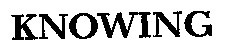KNOWING