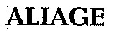 ALIAGE