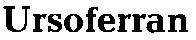 Ursoferran