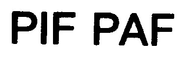 PIF PAF