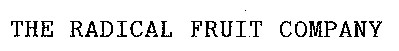 the radical fruit company
