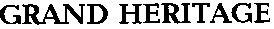 grand heritage