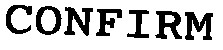 confirm