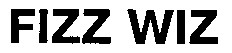 fizz wiz