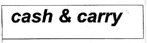 cash & carry