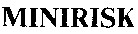 minirisk