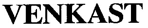 venkast