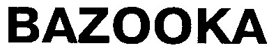 bazooka