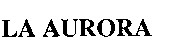 la aurora