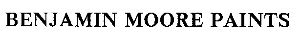 BENJAMIN MOORE PAINTS