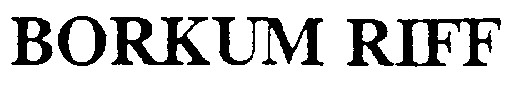 BORKUM RIFF