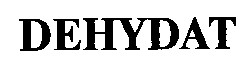 dehydat