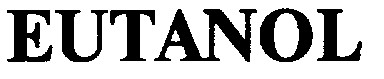 EUTANOL