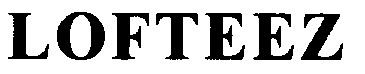 LOFTEEZ