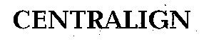 CENTRALIGN