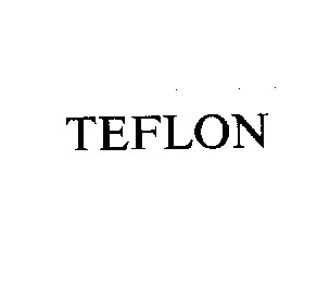 TEFLON