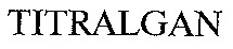 titralgan